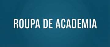 ROUPA DE ACADEMIA