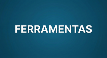 FERRAMENTAS